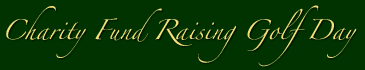 Charity Fund Raising Golf Day